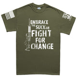 Embrace The Suck Men's T-shirt