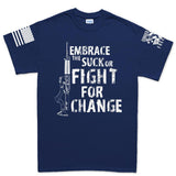 Embrace The Suck Men's T-shirt Style001