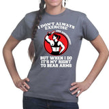 Exercise Your Right To Bear Arms Ladies T-shirt Style001