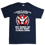 Exercise Your Right To Bear Arms Men's T-shirt