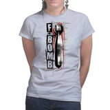 Ladies The F Bomb T-shirt Style001