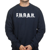 FUBAR (F.U.B.A.R.) Sweatshirt