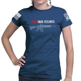 Fudd Your Feelings Ladies T-shirt Style001