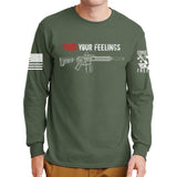 Fudd Your Feelings Long Sleeve T-shirt