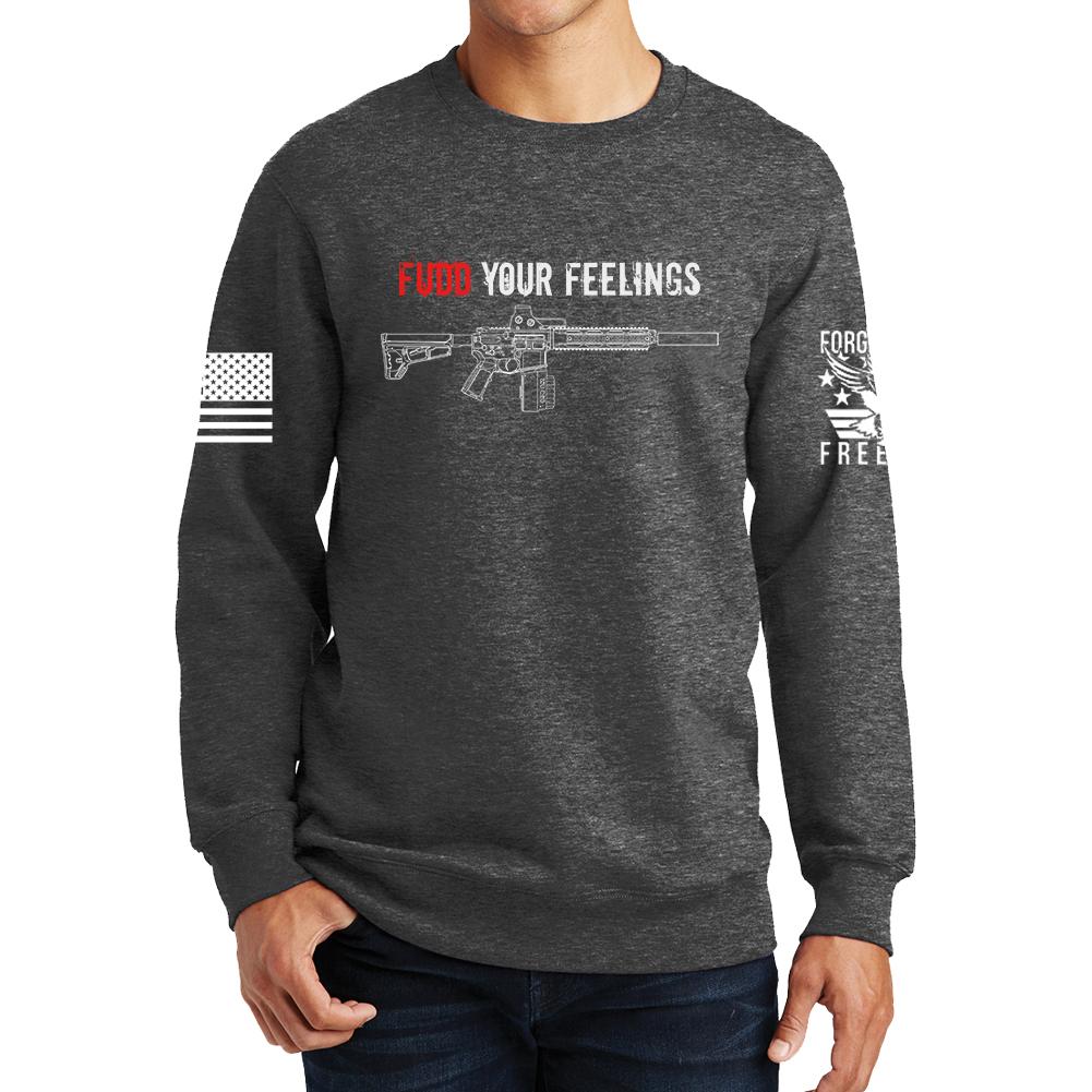 Fudd Your Feelings Sweatshirt Style001