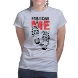 Follow Me Ladies T-shirt Style001