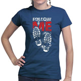 Follow Me Ladies T-shirt Style001
