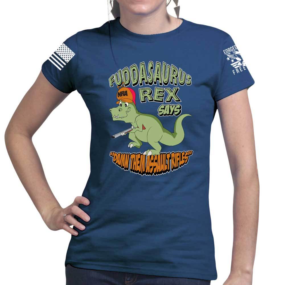 Fuddasaurus Says - Damn Them Assault Rifles Ladies T-shirt