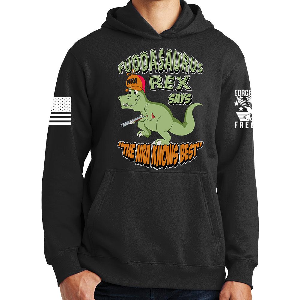 Fuddasaurus Says - The NRA Know's Best Hoodie Style001