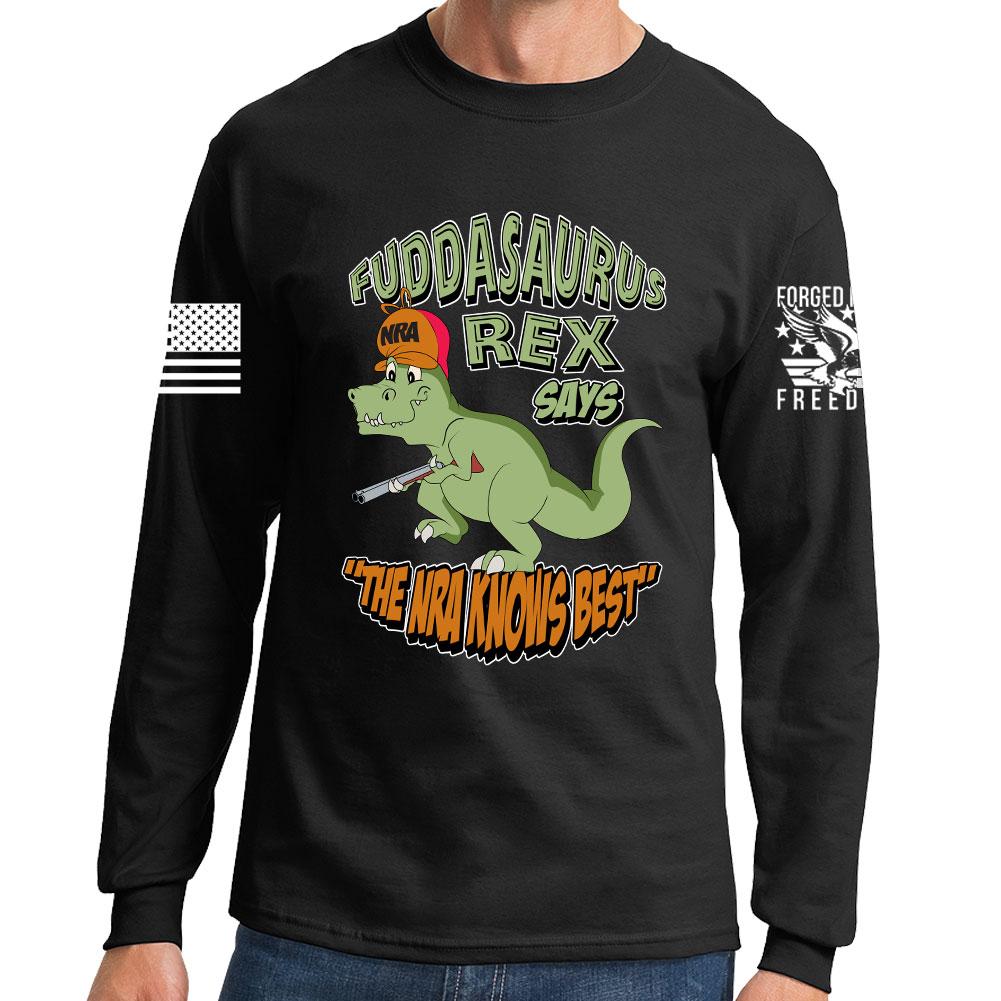 Fuddasaurus Says - The NRA Know's Best Long Sleeve T-shirt Style001