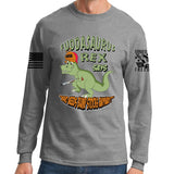 Fuddasaurus Says - Who Needs A Bump Stock Long Sleeve T-shirt Style001