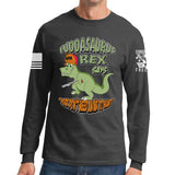 Fuddasaurus Says - Yer Don't Need An AR to Hunt Long Sleeve T-shirt Style001