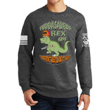 Fuddasaurus Says - Yer Don't Need An AR to Hunt Sweatshirt Style001