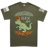 Fuddasaurus Says You Only Need 5 Rounds Men's T-shirt