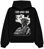 I AM WHO I AM Hoodie