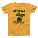 Anaconda Malt Liquor Funny Movie Men/Unisex T-Shirt
