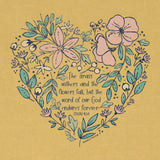 grace & truth Womens T-Shirt The Grass Withers And The Flowers Fade