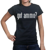 Ladies Got Ammo? T-shirt Style001