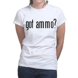 Ladies Got Ammo? T-shirt Style001