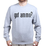 Unisex Got Ammo? Sweatshirt