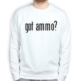 Unisex Got Ammo? Sweatshirt Style001