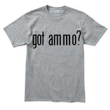 Men's Got Ammo? T-shirt