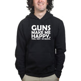 Guns Make Me Happy Hoodie