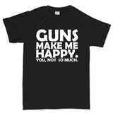 Guns Make Me Happy Men's T-shirt Style001
