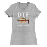 DTF: Down To Feast Funny Thanksgiving Women's T-Shirt