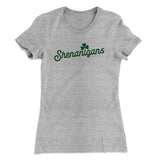 Shenanigans Women's T-Shirt