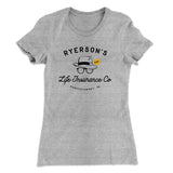 Ryerson's Life Insurance Women's T-Shirt