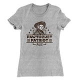 Pawtucket Patriot Ale Women's T-Shirt