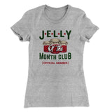 Jelly of the Month Club Women's T-Shirt