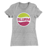 Slurm Women's T-Shirt