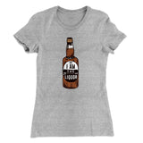 I am the Liquor Women's T-Shirt