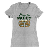 Here to Paddy Women's T-Shirt