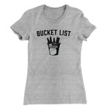 Bucket List Women's T-Shirt