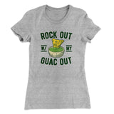 Rock Out With My Guac Out Women's T-Shirt