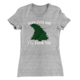 Bend Over And I'll Show You Women's T-Shirt