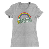 Magically Delicious Women's T-Shirt