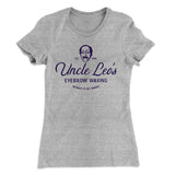 Uncle Leo's Eyebrow Waxing Women's T-Shirt