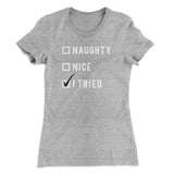 Naughty, Nice, I Tried Women's T-Shirt