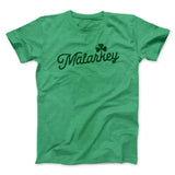 Malarkey Men/Unisex T-Shirt