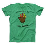 I Went To Art School Funny Thanksgiving Men/Unisex T-Shirt