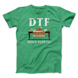 DTF: Down To Feast Funny Thanksgiving Men/Unisex T-Shirt