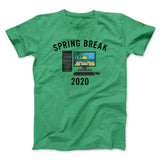 Spring Break 2020 Men/Unisex T-Shirt