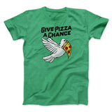 Give Pizza A Chance Men/Unisex T-Shirt