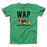 WAP- Wine & Presents Men/Unisex T-Shirt