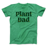 Plant Dad Men/Unisex T-Shirt