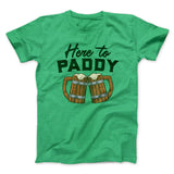 Here to Paddy Men/Unisex T-Shirt